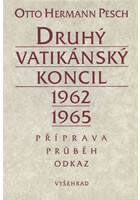 Druhý vatikánský koncil 1962-1965 - Příprava - průběh - odkaz