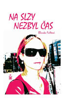 Na slzy nezbyl čas