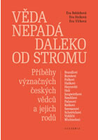 Věda nepadá daleko od stromu - Příběhy význačných českých vědců a jejich rodů 