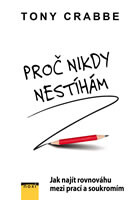 Proč nikdy nestíham