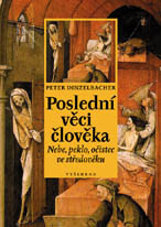 Poslední věci člověka. Nebe, peklo a očistec ve středověku 