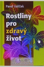 Rostliny pro zdravý život