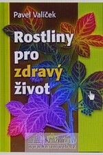 Rostliny pro zdravý život