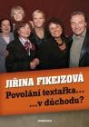 Povolání textařka… v důchodu?