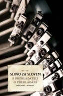 Slovo za slovem - S překladateli o překládání