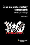 Úvod do problematiky extremismu - příručka pro pedagogy 