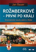 Rožmberkové První po králi