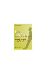 Síla introvertů -- Jak uspět ve světě, který přeje extrovertům