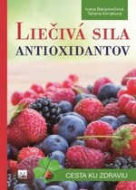 Liečivá sila antioxidantov (slovensky)
