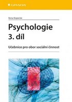 Psychologie 3. díl - Učebnice pro obor sociální činnost