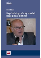 Psychobiografický model péče podle Böhma