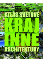 Atlas světové krajinné architektury 